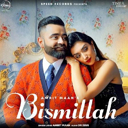 Bismillah DJ Remix Amrit Maan Mp3 Song Download